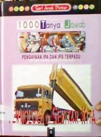 Image of 1000 Tanya & Jawab Pengayaan IPA Dan IPS Terpadu 8 Teknologi Di Sekitar Kita