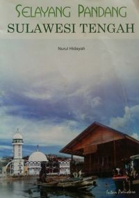 Image of Selayang Pandang Sulawesi Tengah