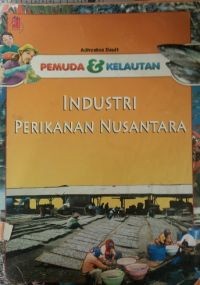 Image of PEMUDA DAN KELAUTAN INDUSTRI PERIKANAN NUSANTARA