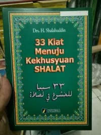 Image of 33 Kiat Menuju Kekhusyuan Shalat