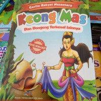 Image of Cerita Rakyat Nusantara = KEONG MAS dan dongeng terkenal lainnya