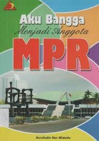 Image of Aku Bangga Menjadi Anggota MPR