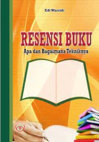 Image of Resensi Buku, Apa dan Bagaimana Tekniknya