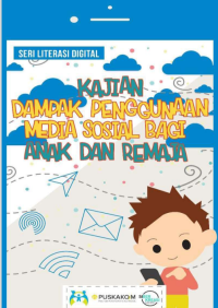 Image of KAJIAN DAMPAK PENGGUNAAN MEDIA SOSIAL BAGI ANAK DAN REMAJA