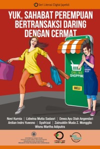 Image of YUK, SAHABAT PEREMPUAN BERTRANSAKSI DARING DENGAN CERMAT