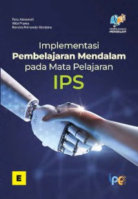 Image of Implementasi pembelajaran mendalam pada mata pelajaran IPS