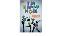 Image of I'm  Happy Now, Ini Pilihanku