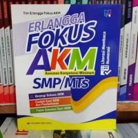 Image of Erlangga Fokus AKM, Asesmen Kompetensi Minimum SMP/MTS