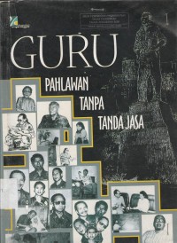 Image of Guru pahlawan tanpa tanda jasa