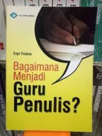 Image of Bagaimana Menjadi Guru Penulis?