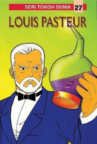Image of Seri Tokoh Dunia, Louis Pasteur