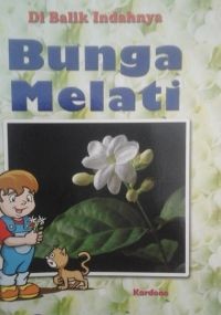 Image of Di Balik Indahnya, Bunga Melati