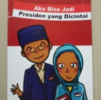 Image of Aku Bisa Jadi Presiden Yang Dicintai