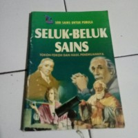 Image of Seluk Beluk Sains, Tokoh-Tokoh dan Hasil Penemuannya