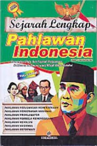 Image of Sejarah Lengkap, Pahlawan Indonesia