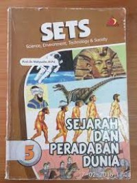 Image of SETS, Science, Environment, Technology & Society, Sejarah dan Peradaban Dunia 5